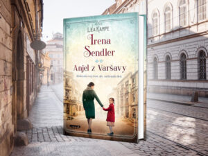 Irena Sendler Anjel z Varšavy